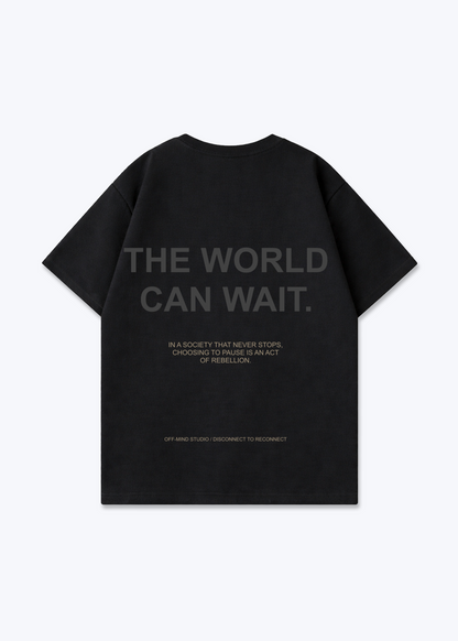 THE WORLD CAN WAIT - Black Back (Designed)