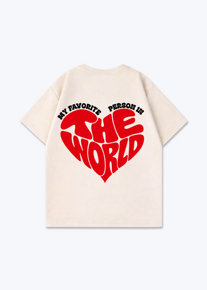 MY FAVORITE PERSON IN THE WORLD - Beige Back (Designed)