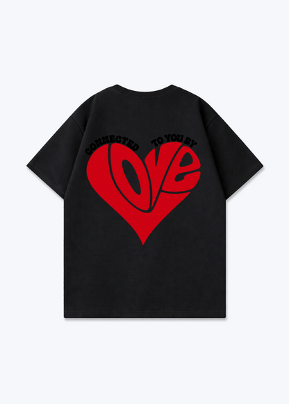 CONNECTED TO YOU BY LOVE - Black Back (Designed)